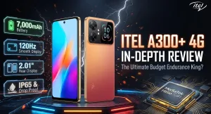 Itel A300+ Mobile Review: The 7,000mAh Battery King With an Interactive Rear Screen